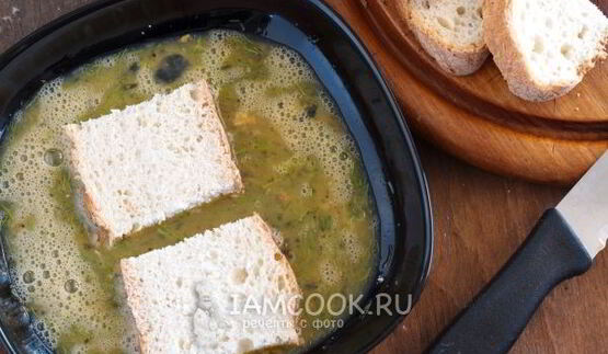 гренки из белого хлеба с яйцом